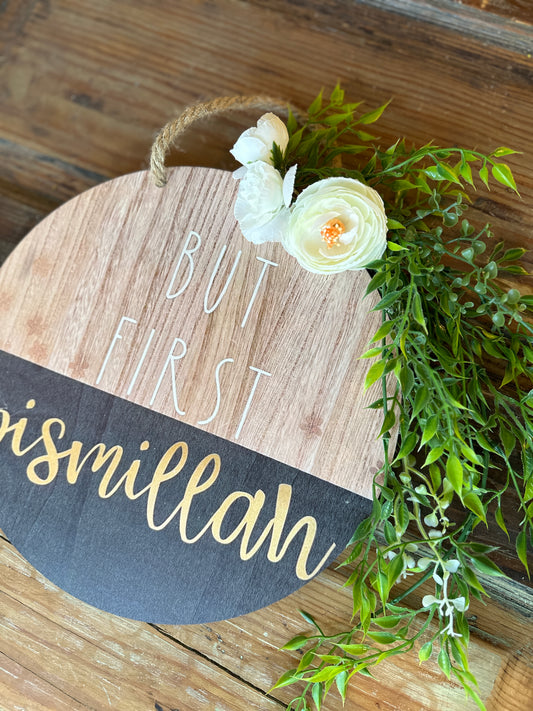 "But First Bismillah" Islamic Door Hanger