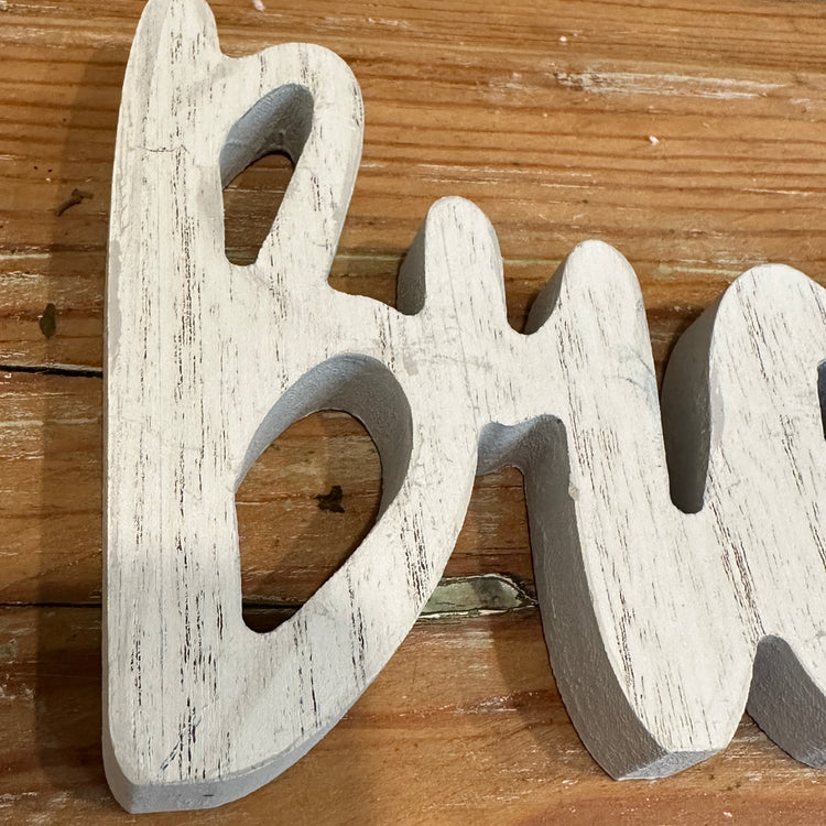 Rustic Wooden "Breathe" Tabletop Sign