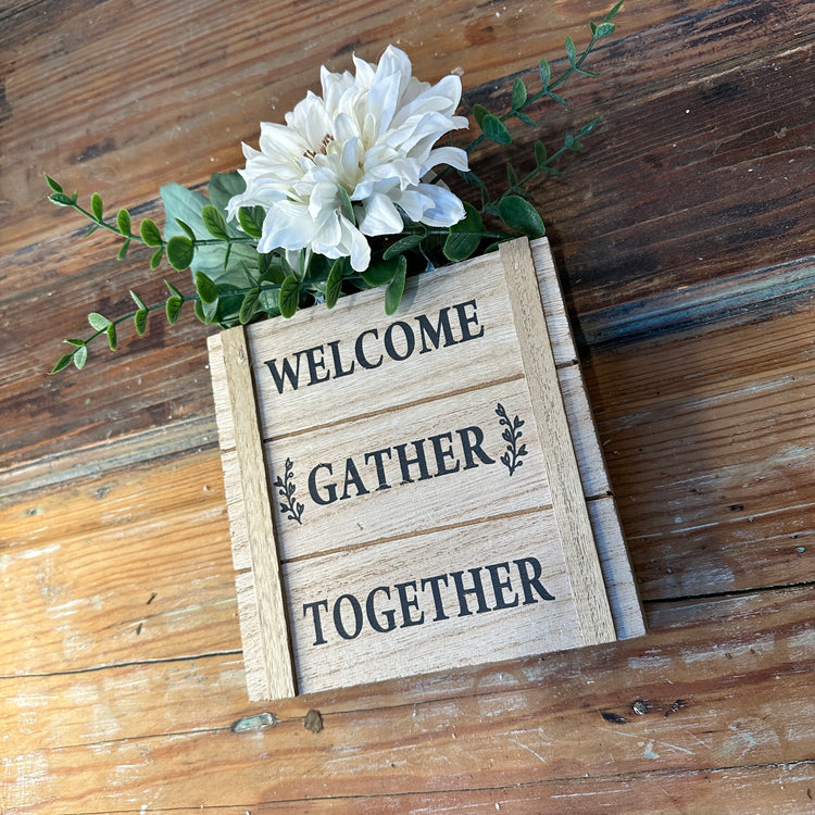 Rustic Wooden Welcome Gather Together Tabletop Sign