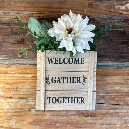 Rustic Wooden Welcome Gather Together Tabletop Sign