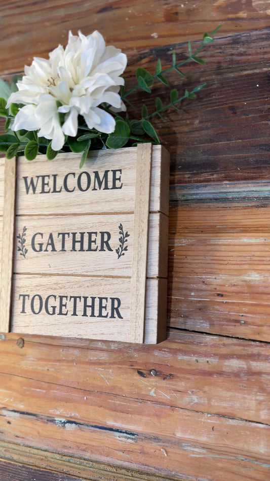 Rustic Wooden Welcome Gather Together Tabletop Sign