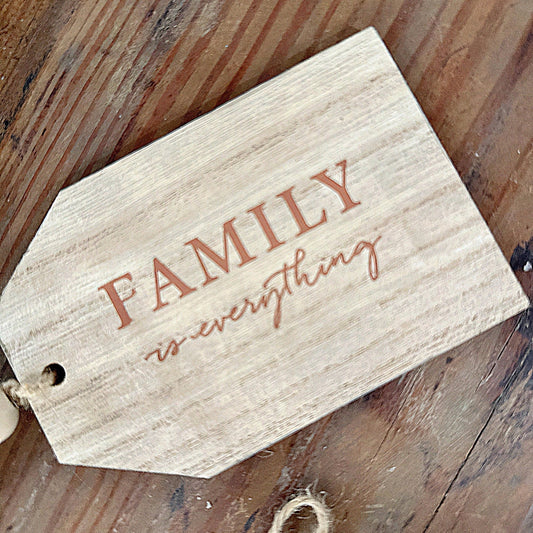 Rustic 'Family is Everything' Wooden Plaque.