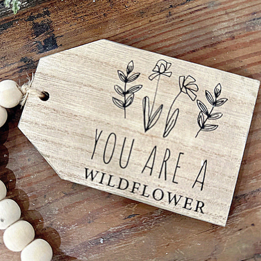 Bohemian 'You Are A Wildflower' Wooden Tag.